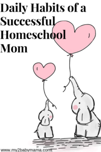 Daily Habits of Successful Homeschool Moms